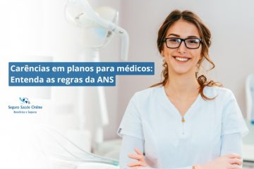 Carências em planos para médicos: Entenda as regras da ANS